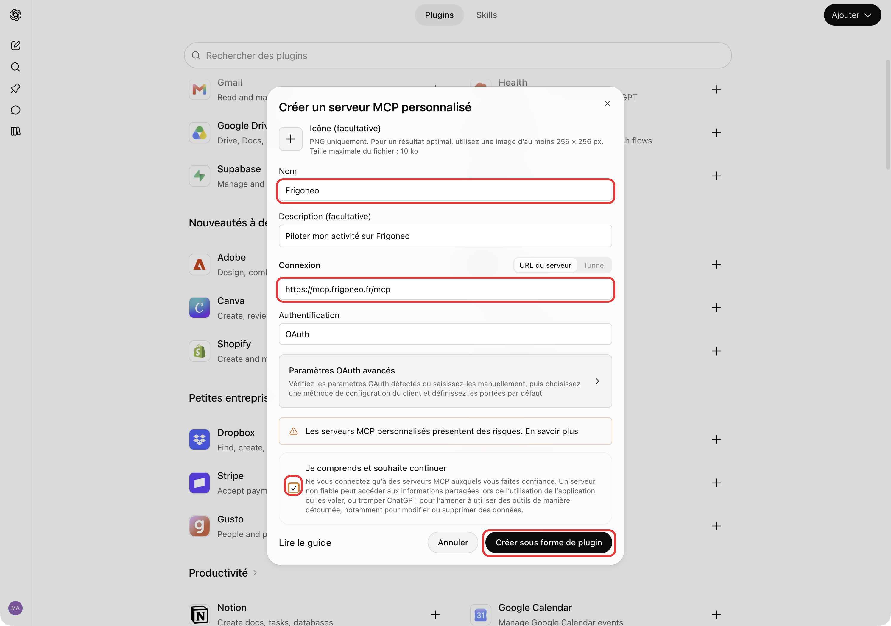 Fenêtre Créer un serveur MCP personnalisé remplie : le nom Frigoneo, l'adresse https://mcp.frigoneo.fr/mcp, la case Je comprends et souhaite continuer cochée et le bouton Créer sous forme de plugin sont entourés en rouge.