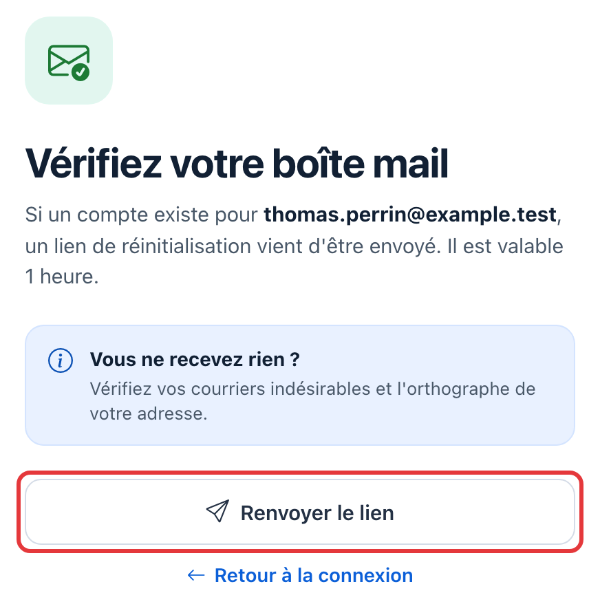 Page « Vérifiez votre boîte mail » : le lien est valable 1 heure ; le bouton Renvoyer le lien est entouré en rouge.