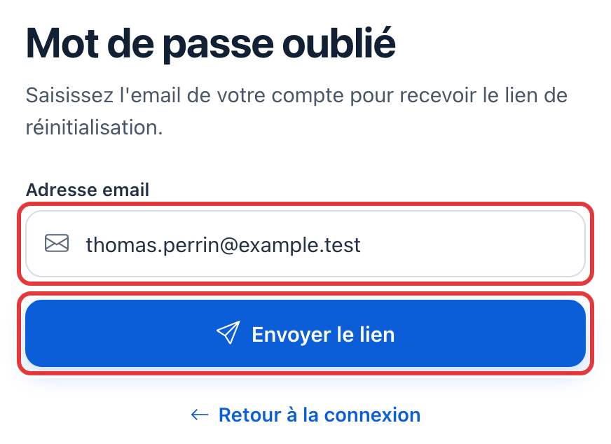 Page Mot de passe oublié : le champ Adresse email rempli et le bouton Envoyer le lien sont entourés en rouge.
