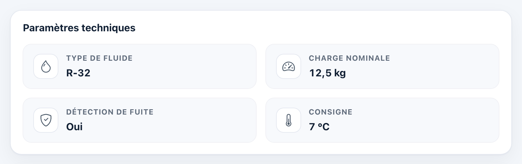 Carte Paramètres techniques : R-32, 12,5 kg, détection de fuite Oui, consigne 7 °C.