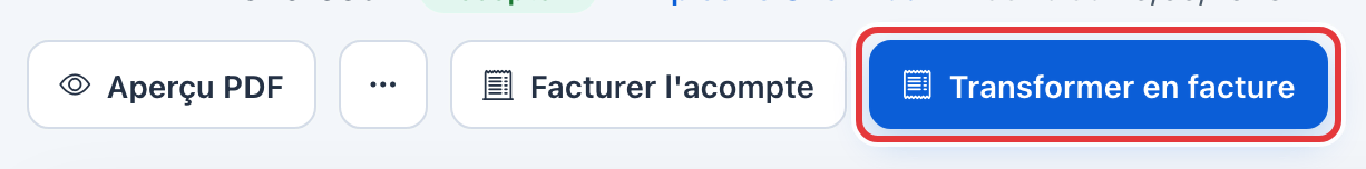 Boutons d'un devis accepté : Transformer en facture, entouré en rouge, à côté de Facturer l'acompte.