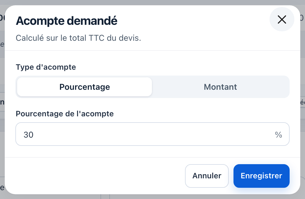 Fenêtre Acompte demandé : type Pourcentage ou Montant, le pourcentage 30, bouton Enregistrer.