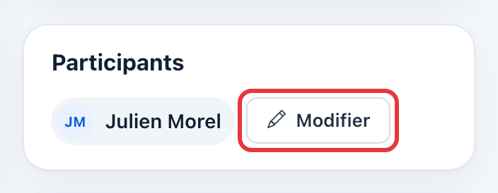Carte Participants : Julien Morel est participant, le bouton Modifier est entouré en rouge.