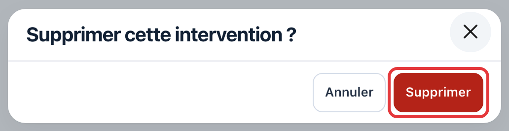 Fenêtre « Supprimer cette intervention ? » : le bouton Supprimer est entouré en rouge, à côté de Annuler.